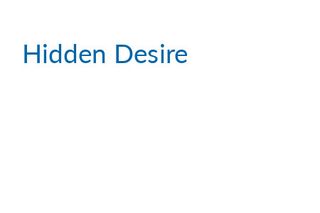 Hidden Desire