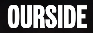 Ourside